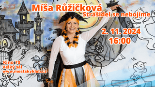 Míša Růžičková: Strašidel se nebojíme