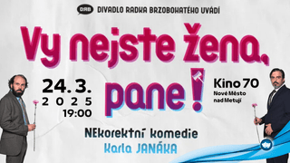 Vy nejste žena, pane!